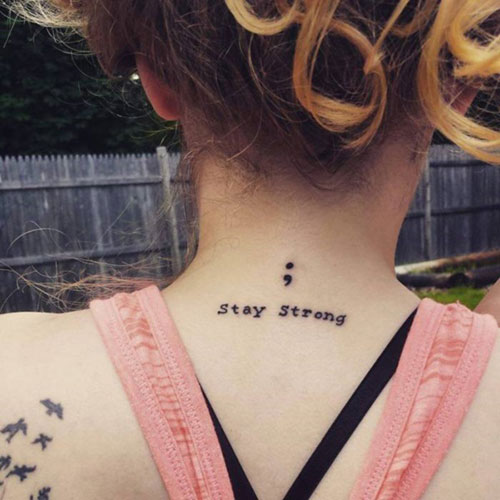 Meaningful Stay Strong Quote with Semicolon Tattoo